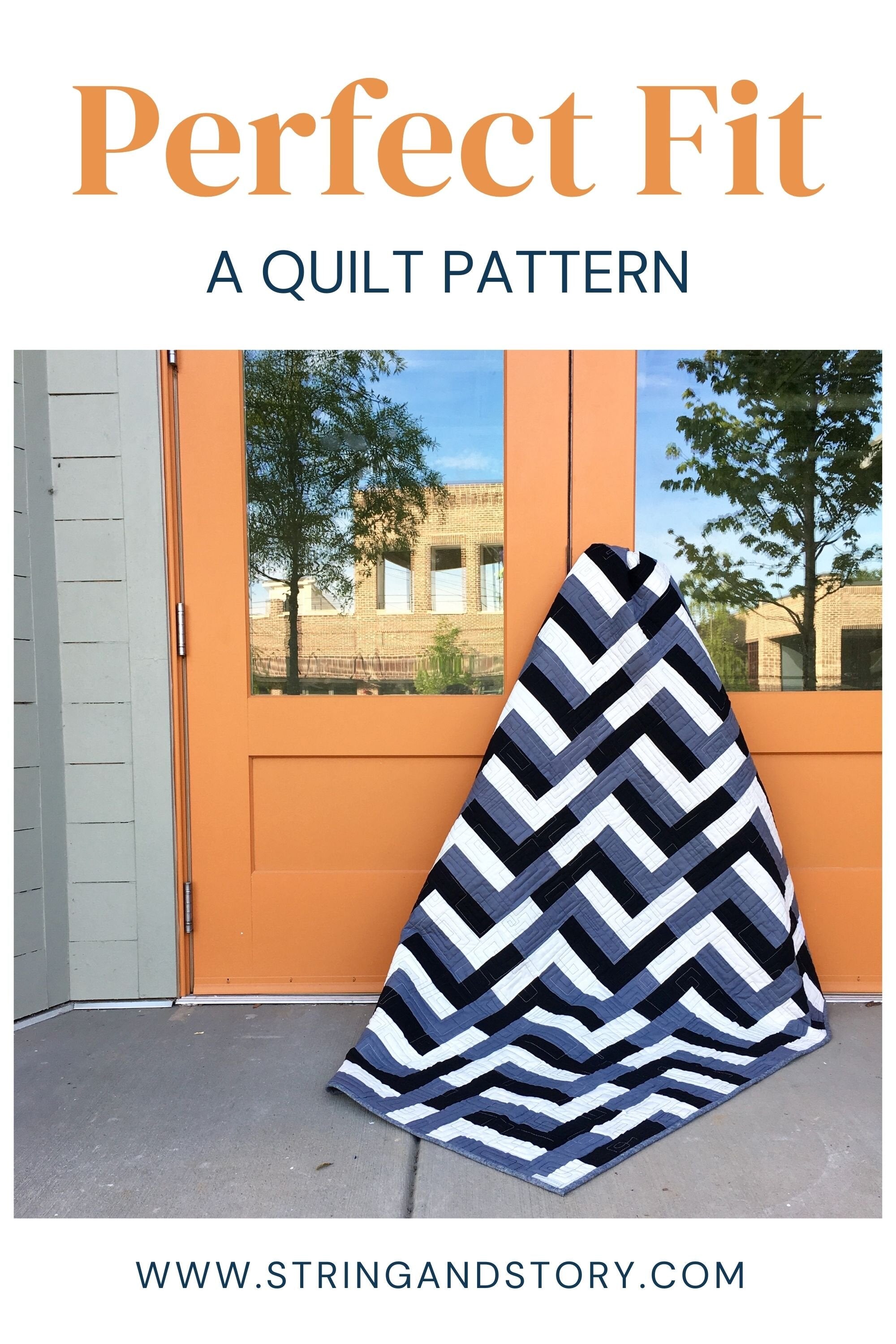 Patterns: Perfect Fit Quilt - DIGITAL PATTERN by HollyAnne Knight for String & Story